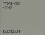 Omslag: Tydningen 1/2023 (45/46): Kärnkraft