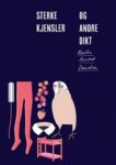 Omslag: Sterke kjensler og andre dikt