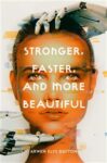 Omslag: Stronger, Faster, and More Beautiful