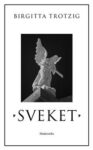 Omslag: Sveket: en berättelse