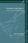 Omslag: Technics and Time, 3: Cinematic Time and the Question of Malaise