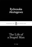 Omslag: The Life of a Stupid Man
