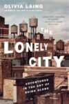 Omslag: The Lonely City: Adventures in the Art of Being Alone