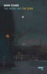 Omslag: The Weird and the Eerie