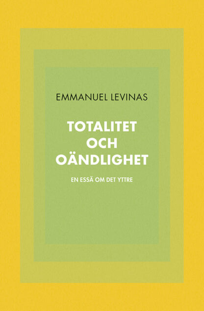Omslag: Totalitet och oändlighet. En essä om det yttre