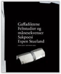 Omslag: Gaffadiktene: Feltstudier og månesekvenser