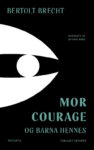 Omslag: Mor Courage og barna hennes. En historie fra trettiårskrigen