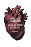 Omslag: Vi är de döda, nu snart