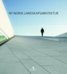 Omslag: Ny Norsk Lanskapsarkitektur