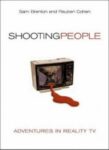 Omslag: Shooting People, Adventures In Reality Tv