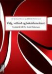 Omslag: Valg, velferd og lokaldemokrati: Festskrift til Per Arnt Pettersen