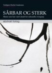 Omslag: Sårbar og sterk - Menn som har vært utsatt for seksuelle overgrep