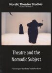 Omslag: Nordic Theatre Studies, Volume 27 Number 1: Theatre and the Nomadic Subject