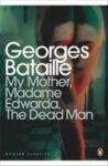 Omslag: My Mother, Madame Edwarda, The Dead Man