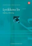 Omslag: Lyrikkens liv. Innføring i diktlesning