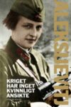 Omslag: Kriget har inget kvinnligt ansikte