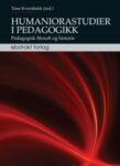 Omslag: Humaniorastudier i pedagogikk - Pedagogisk filosofie og historie