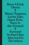 Omslag: Sharp Tongues, Loose Lips, Open Eyes, Ears to the Ground