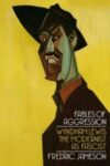 Omslag: Fables of Agression - Wyndham Lewis the modernist as fascist