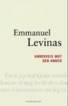 Omslag: Underveis mot den annen: Essays av og om Levinas
