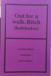 Omslag: Out for a walk. Bitch (Buffyhaikus)