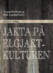 Omslag: Jakta på elgjaktkulturen