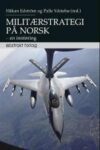 Omslag: Militærstrategi på norsk - en innføring