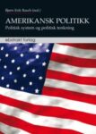Omslag: Amerikansk politikk. Politisk system og politisk tenkning