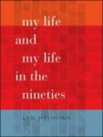 Omslag: My Life and My Life in the Nineties