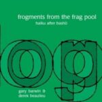 Omslag: frogments from the frag pool: haiku after basho