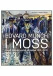 Omslag: Edvard Munch i Moss: kunst, krig og kapital på Jeløy 1913-1916