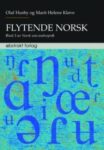 Omslag: Flytende norsk. Bind 3 av "Norsk som andrespråk: Undervisningsopplegg i uttale"