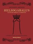Omslag: Heliogabalus: eller den krönte anarkisten