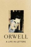 Omslag: Orwell. A Life in Letters