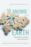 Omslag: The Anomie of the Earth: Philosophy, Politics, and Autonomy in Europe and the Americas