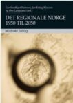 Omslag: Det regionale Norge 1950 til 2050