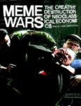Omslag: Meme Wars: The Creative Destruction of Neoclassical Economics