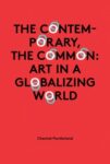 Omslag: The Contemporary, the Common: Art in a Globalizing World