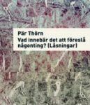 Omslag: Vad innebär det att föreslå någonting? (Låsningar)