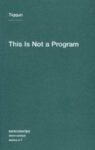 Omslag: This is Not a Program