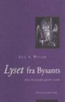Omslag: Lyset fra Bysants. Den kristnede greske tanke