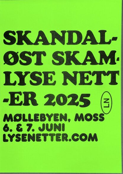 Skandaløst skamlyse netter (grønn): SKAMLYSE NETTER 25: Plakat (riso)