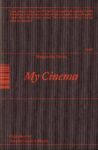 My Cinema: Writing & Interviews