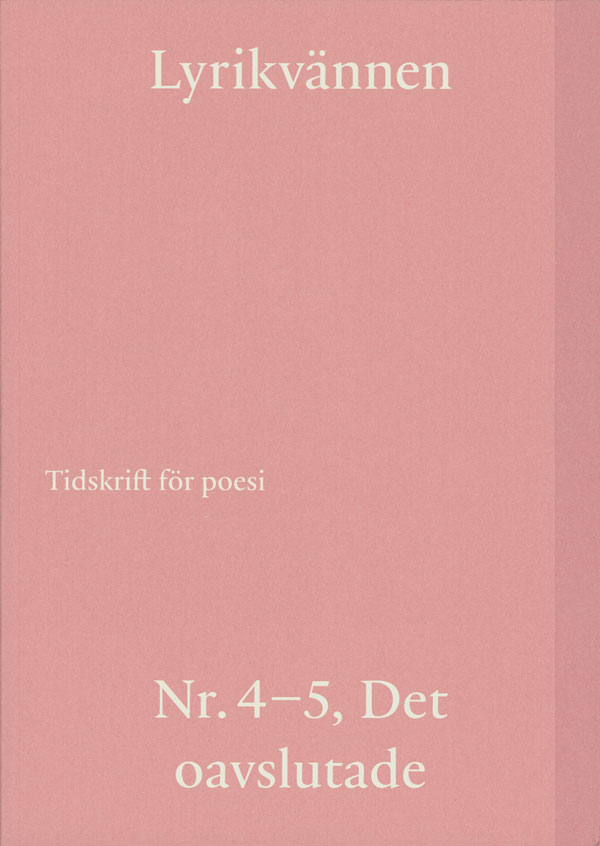 Lyrikvännen 4-5/2025: Det oavslutade