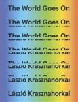The World Goes On